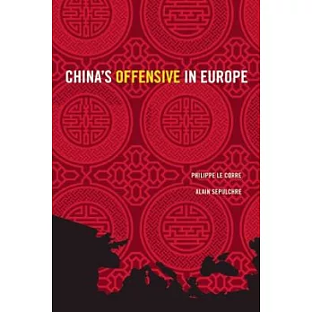 China’s Offensive in Europe