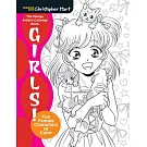 The Manga Artist’s Coloring Book: Girls!: Fun Female Characters to Color