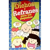 Dichos y refranes para pequeños / Words and Sayings for Children