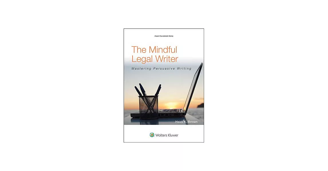 博客來-The Mindful Legal Writer: Mastering Persuasive Writing