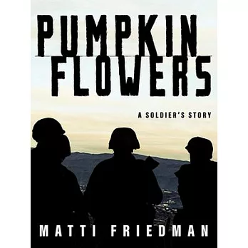 Pumpkinflowers: A Soldier’s Story