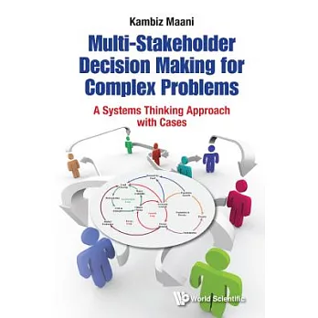 Multi-Stakeholder Decision Making: A Systems Thinking Approach with Cases