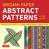 Origami Paper Abstract Patterns 8 1/4 Inch 48 Sheets: It’s Fun to Fold!