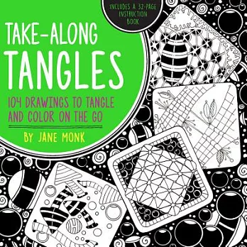 Take-Along Tangles: 104 Drawings to Tangle and Color on the Go