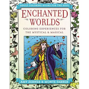 Enchanted Worlds: Coloring Experiences for The Mystical & Magical