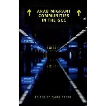 Arab Migrant Communities in the GCC