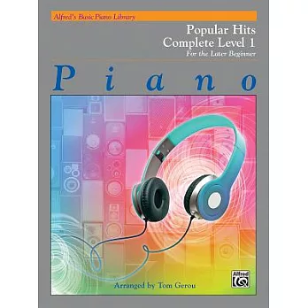 Alfred’s Basic Piano Library Popular Hits Complete, Bk 1: For the Later Beginner