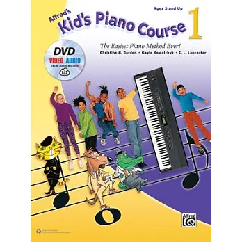 Alfred’s Kid’s Piano Course: The Easiest Piano Method Ever!
