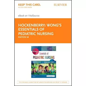 Wong’s Essentials of Pediatric Nursing Passcode: eBook on Vitalsource