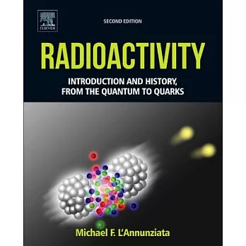 Radioactivity: Introduction and History, from the Quantum to Quarks