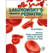 Lanzkowsky’s Manual of Pediatric Hematology and Oncology