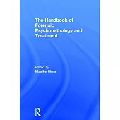 Handbook of Forensic Psychopathology and Treatment