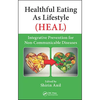 Healthful Eating as Lifestyle (Heal): Integrative Prevention for Non-Communicable Diseases