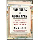 Prisoners of Geography: Ten Maps That Explain Everything about the World