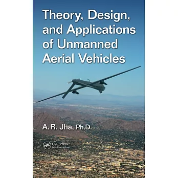 Theory, Design, and Applications of Unmanned Aerial Vehicles