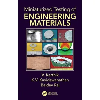 Miniaturized Testing of Engineering Materials