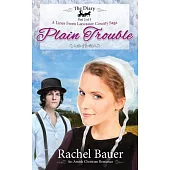Plain Trouble: A Lines from Lancaster County Saga