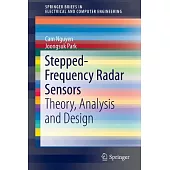 Stepped-frequency Radar Sensors: Theory, Analysis and Design