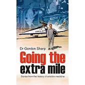 Going the Extra Mile: Stories from the History of Aviation Medicine