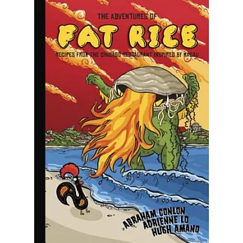 The Adventures of Fat Rice: Recipes from the Chicago Restaurant Inspired by Macau [a Cookbook]