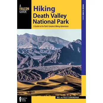 Hiking Death Valley National Park: A Guide to the Park’s Greatest Hiking Adventures