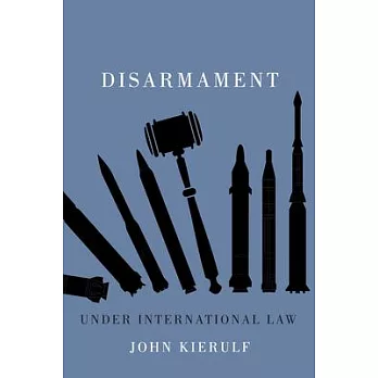 Disarmament Under International Law