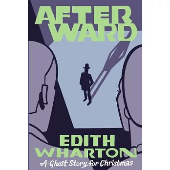 Afterward: A Ghost Story for Christmas