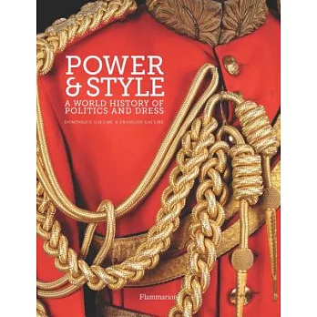 Power & Style: A World History of Politics and Dress