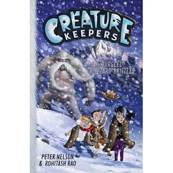 Creature Keepers and the Burgled Blizzard-Bristles