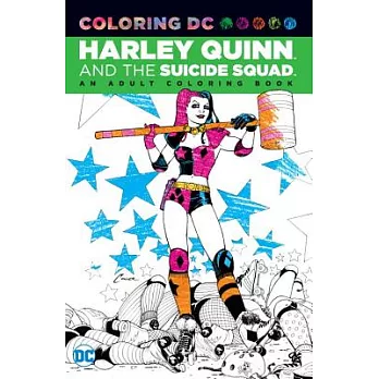 Harley Quinn & the Suicide Squad: An Adult Coloring Book