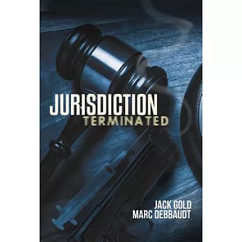 Jurisdiction Terminated: A Legal Mystery