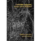 Cold War Legacies: Systems, Theory, Aesthetics