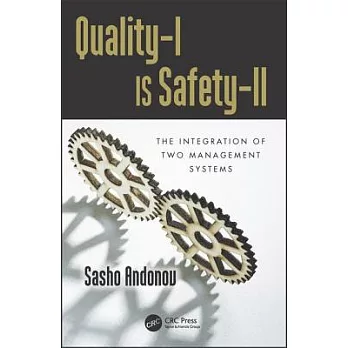 Quality-I Is Safety-LL: The Integration of Two Management Systems