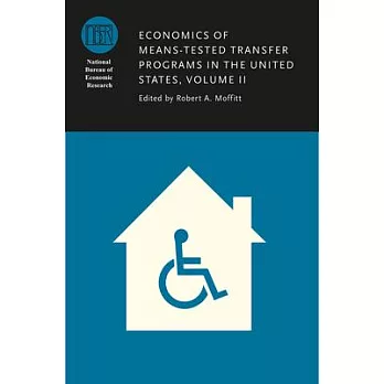 Economics of Means-Tested Transfer Programs in the United States, Volume II