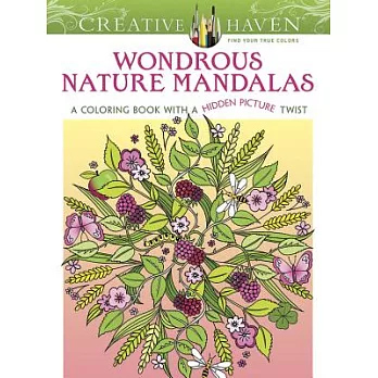Wondrous Nature Mandalas: Coloring Book with a Hidden Picture Twist