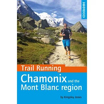Trail Running: Chamonix and the Mont Blanc region