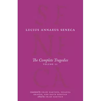 The Complete Tragedies, Volume 2: Oedipus, Hercules Mad, Hercules on Oeta, Thyestes, Agamemnon