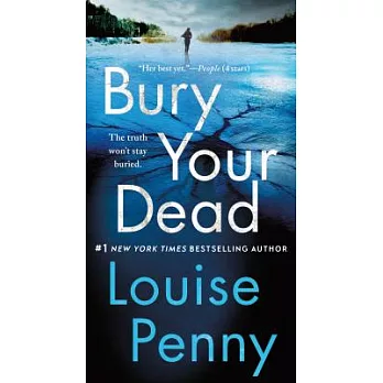 Bury Your Dead: A Chief Inspector Gamache Novel