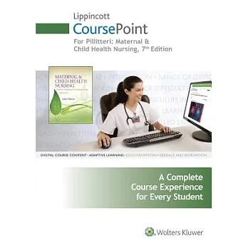 Maternal & Child Health Nursing Lippincott CoursePoint Access Code: Care of the Childbearing & Childrearing Family