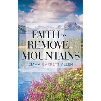 Faith to Remove Mountains