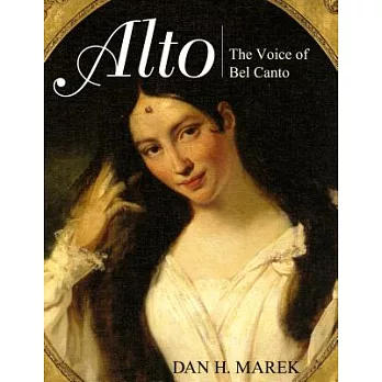 Alto: The Voice of Bel Canto