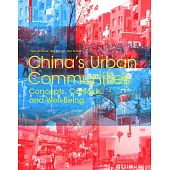 China’s Urban Communities: Concepts, Contexts, and Well-Being