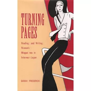 Turning Pages: Reading and Writing Women’s Magazines in Interwar Japan