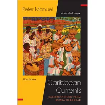 Caribbean Currents: Caribbean Music from Rumba to Reggae
