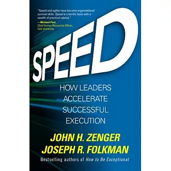 Speed: How Leaders Accelerate Successful Execution