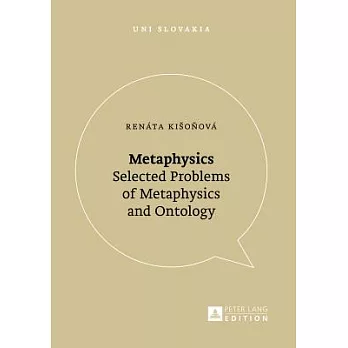 Metaphysics: Selected Problems of Metaphysics and Ontology