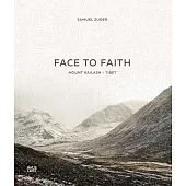 Samuel Zuder: Face to Faith: Mount Kailash, Tibet
