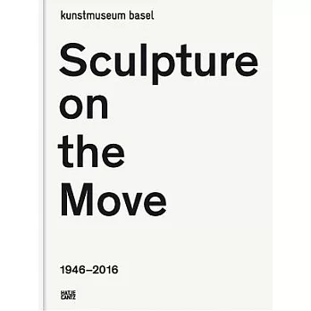 Sculpture on the Move 1946-2016