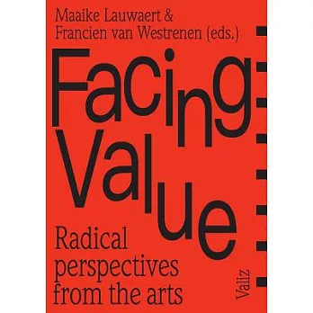 Facing Value: Radical Perspectives from the Arts