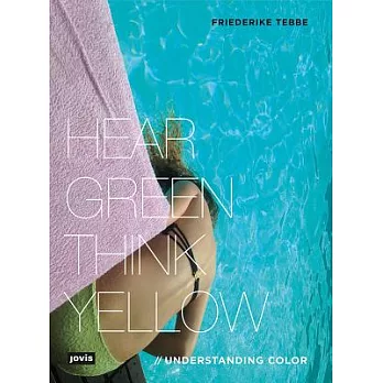 Understanding Color: Hear Green, Think Yellow